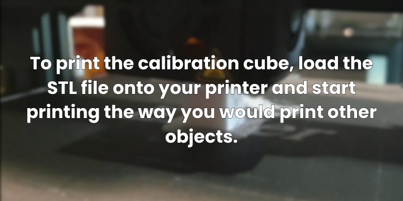 Printing the Calibration Cube